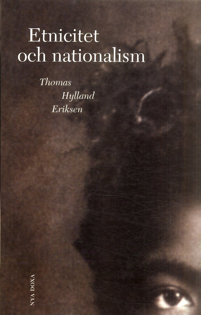Thomas Hylland Eriksen : Etnicitet och nationalism
