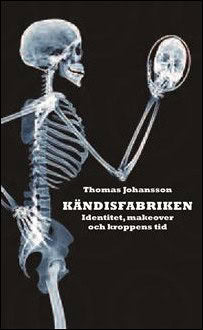 Thomas Johansson : Kändisfabriken