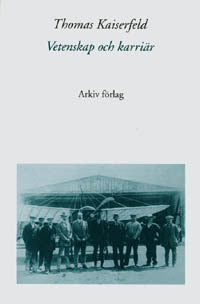Thomas Kaiserfeld : Vetenskap och karriär