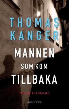Thomas Kanger : Mannen som kom tillbaka