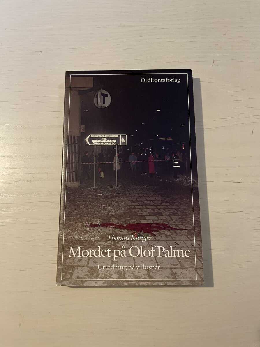 Thomas Kanger : Mordet på Olof Palme