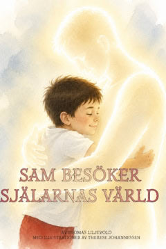 Thomas Liljevold : Sam besöker själarnas värld