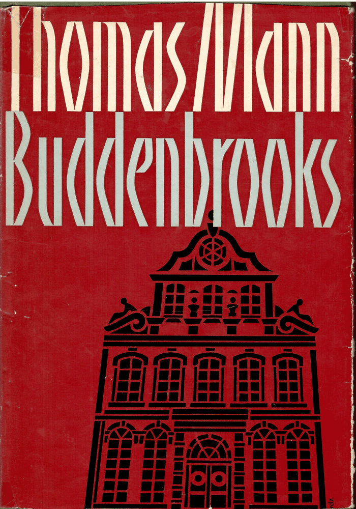 Thomas Mann : Buddenbrooks. Verfall eine Familie
