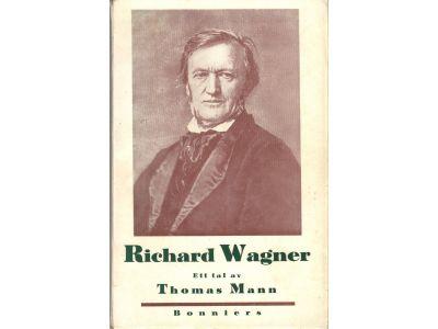 Thomas Mann : Richard Wagner