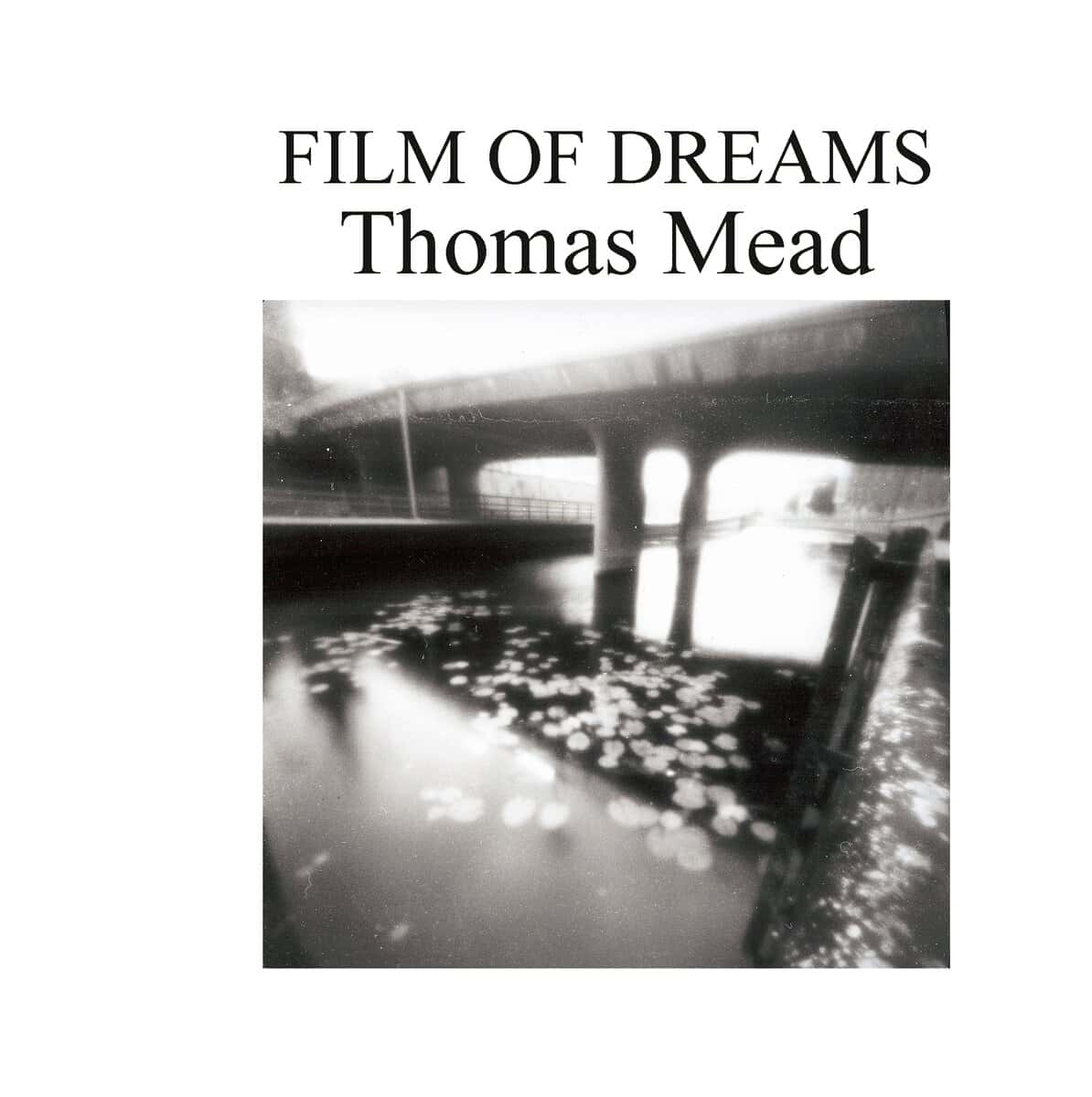 Thomas Mead : Film of Dream