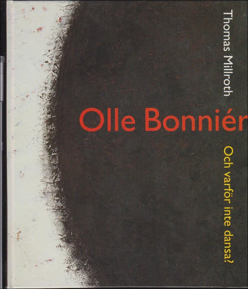 Thomas Millroth : Olle Bonniér  ; Och varför inte dansa?
