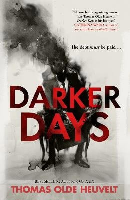Thomas Olde Heuvelt : Darker Days