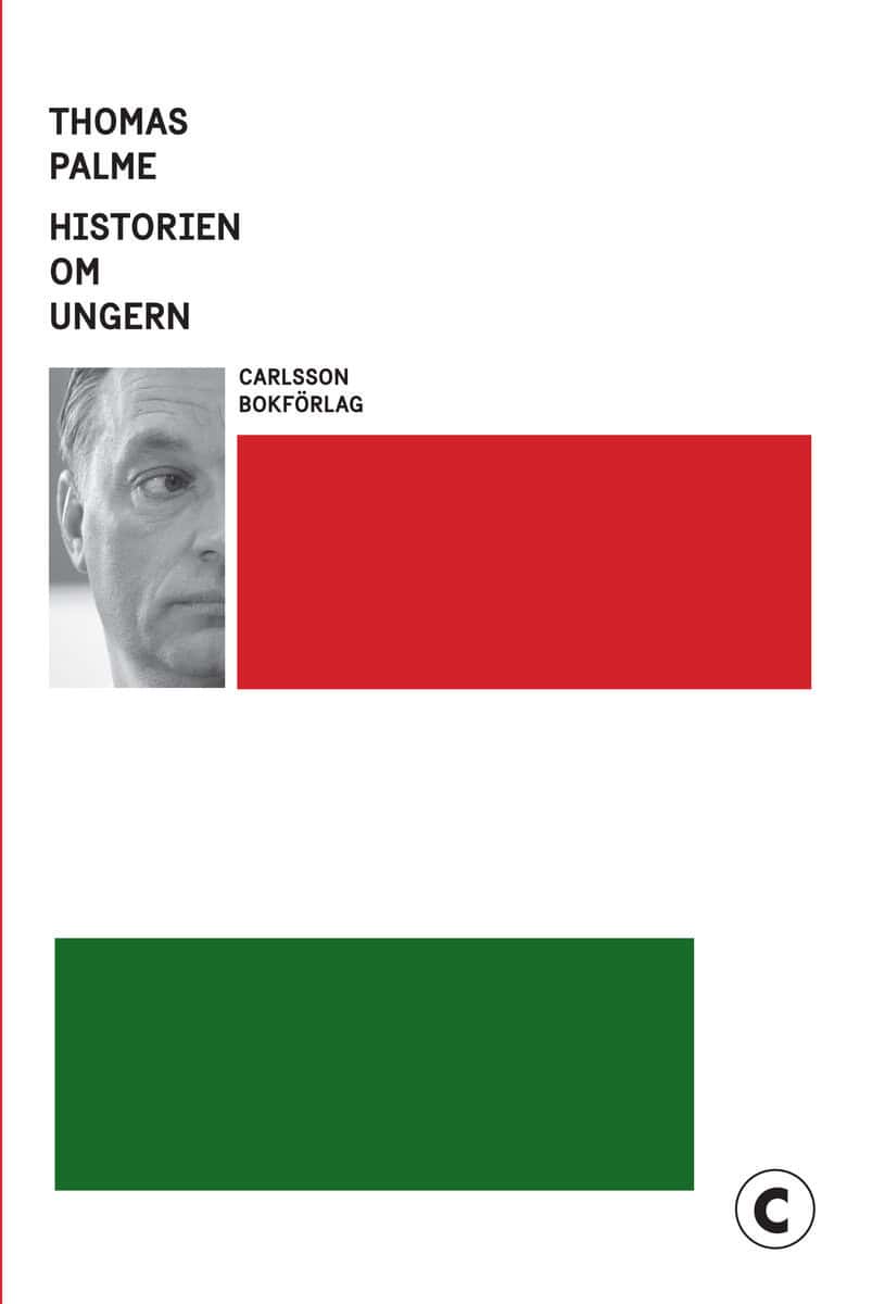 Thomas Palme : Historien om Ungern