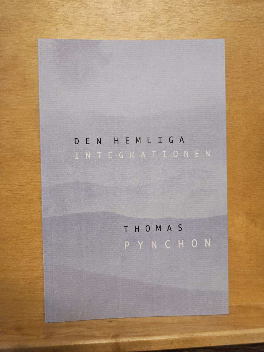 Thomas Pynchon : Den hemliga integrationen