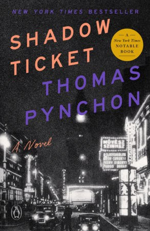 Thomas Pynchon : Shadow Ticket