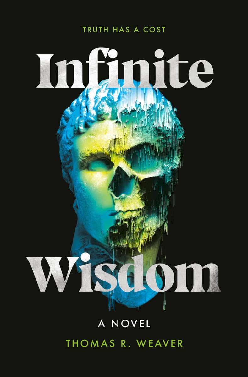 Thomas R. Weaver : Infinite Wisdom