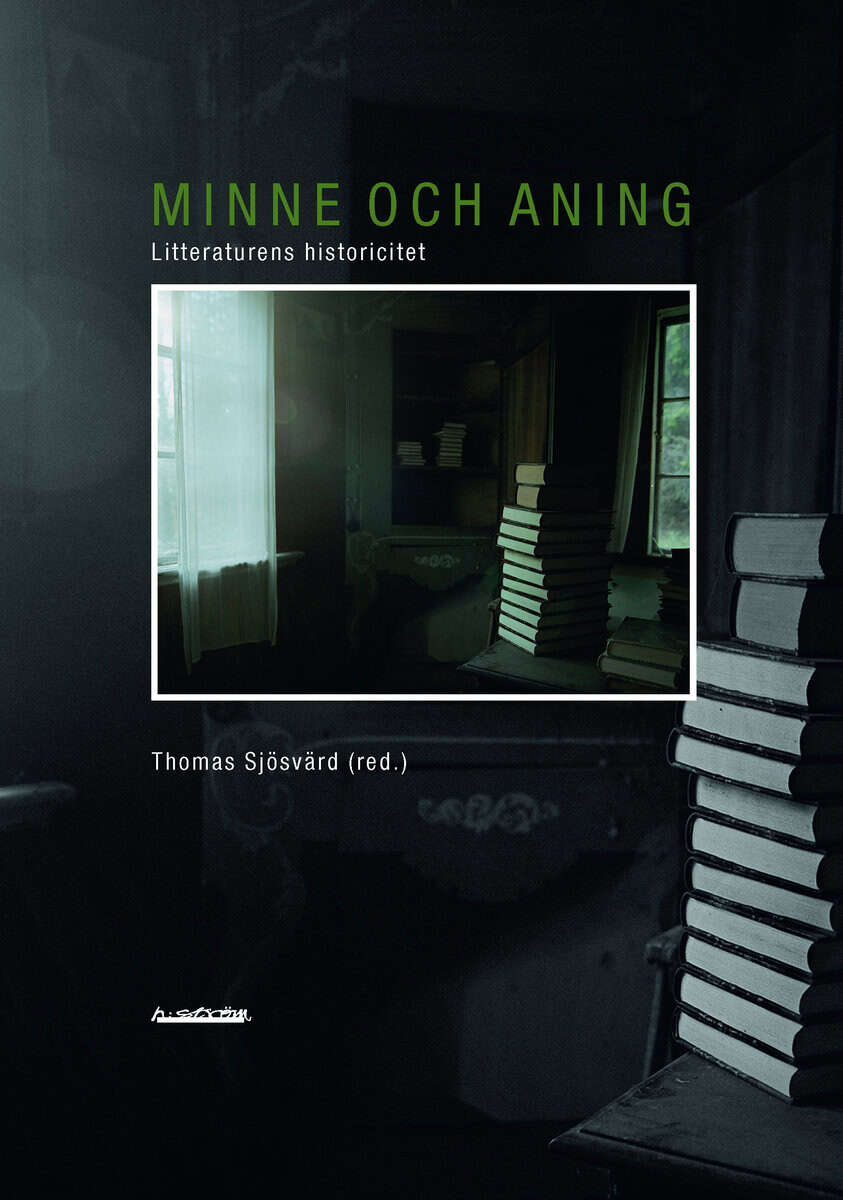 Thomas Sjösvärd : Minne och aning