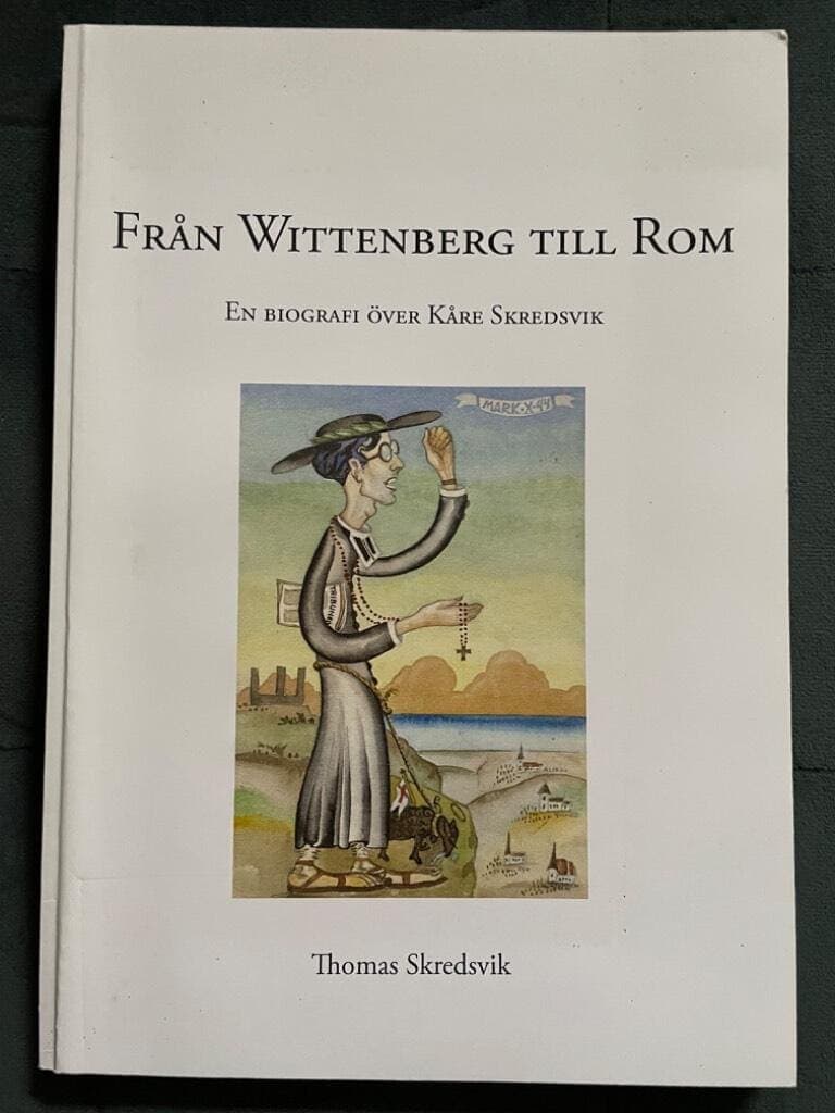 Thomas Skredsvik : Från Wittenberg till Rom