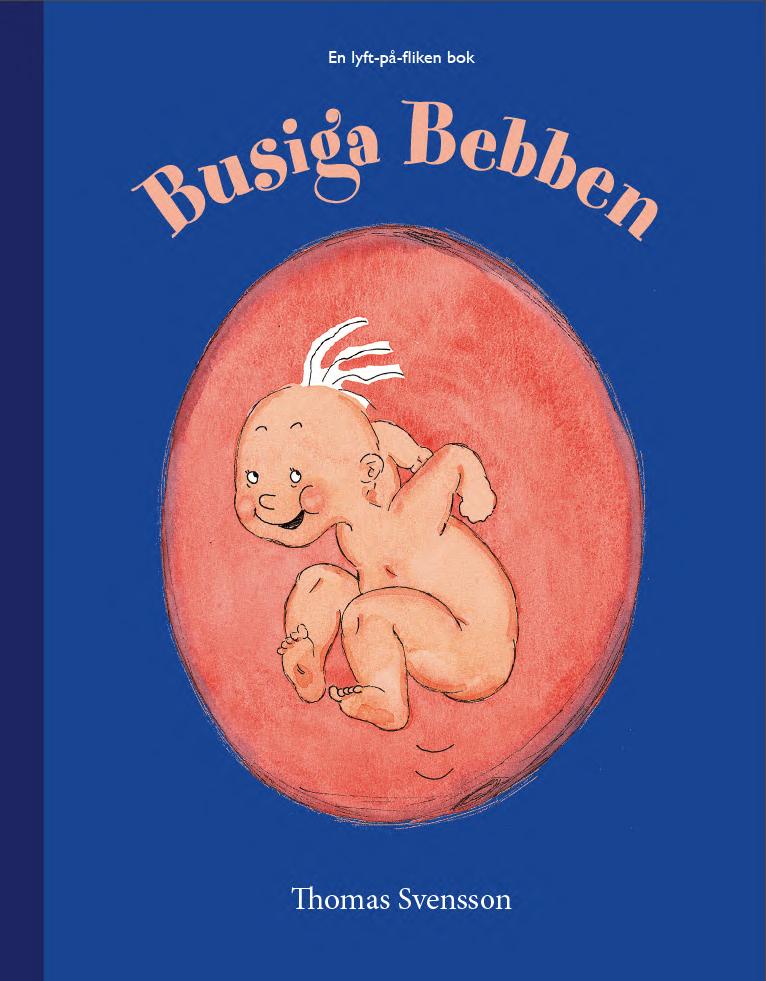 Thomas Svensson : Busiga Bebben