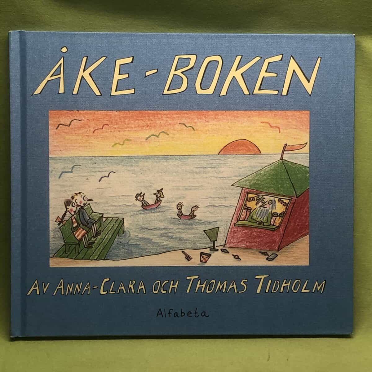 Thomas Tidholm : Åke-boken