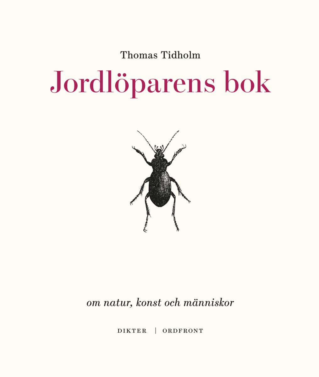 Thomas Tidholm : Jordlöparens bok