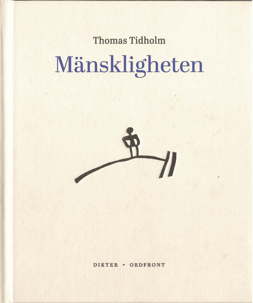 Thomas Tidholm : Mänskligheten