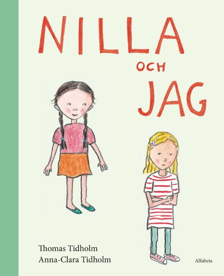 Thomas Tidholm : Nilla och jag
