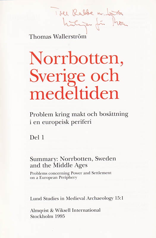Thomas Wallerström : Norrbotten, Sverige och medeltiden