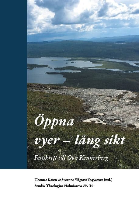 Kazen, Thomas ; Wigorts Yngvesson, Susanne [red.] : Öppna vyer - lång sikt