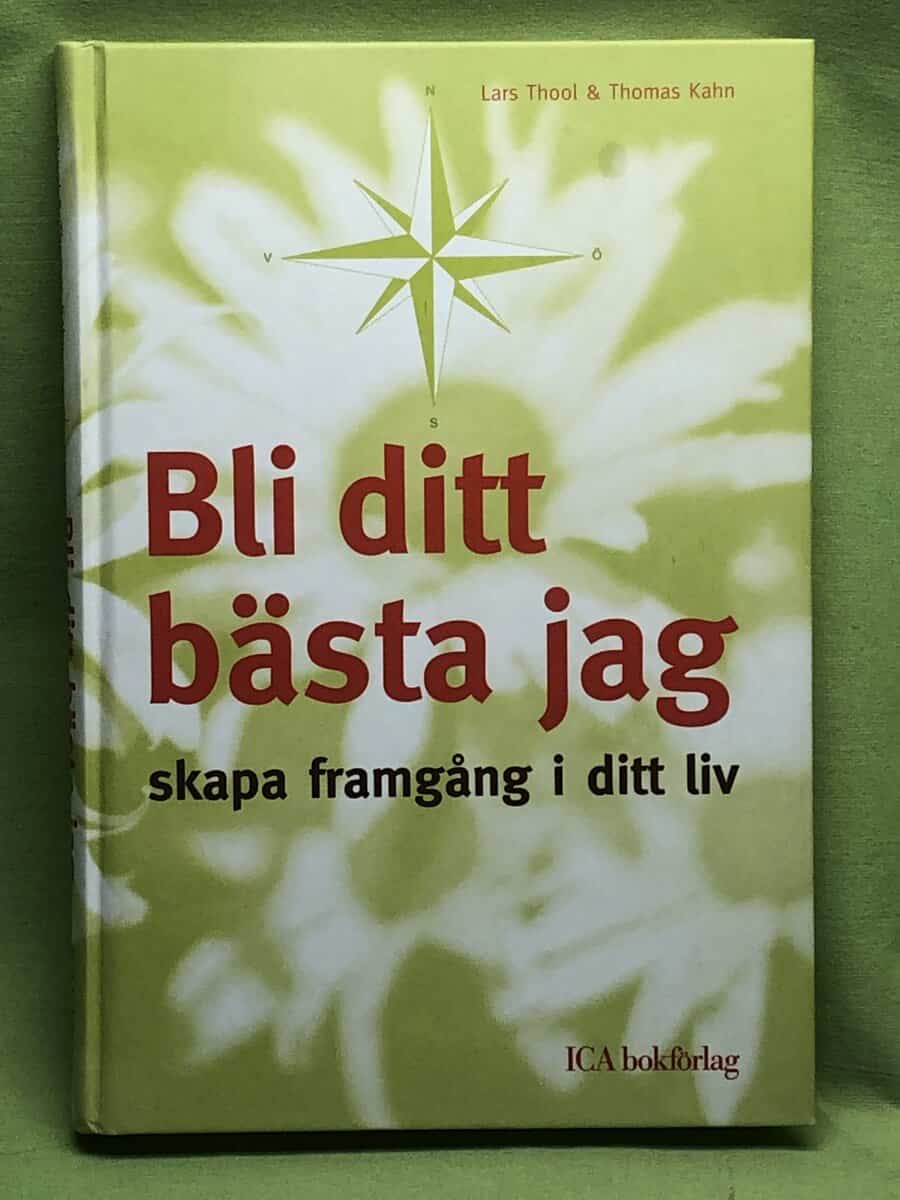 Thool, Lars ; Kahn, Thomas : Bli ditt bästa jag
