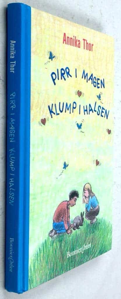 Thor, Annika ; Torudd, Cecilia : Pirr i magen klump i halsen - Alva & Love