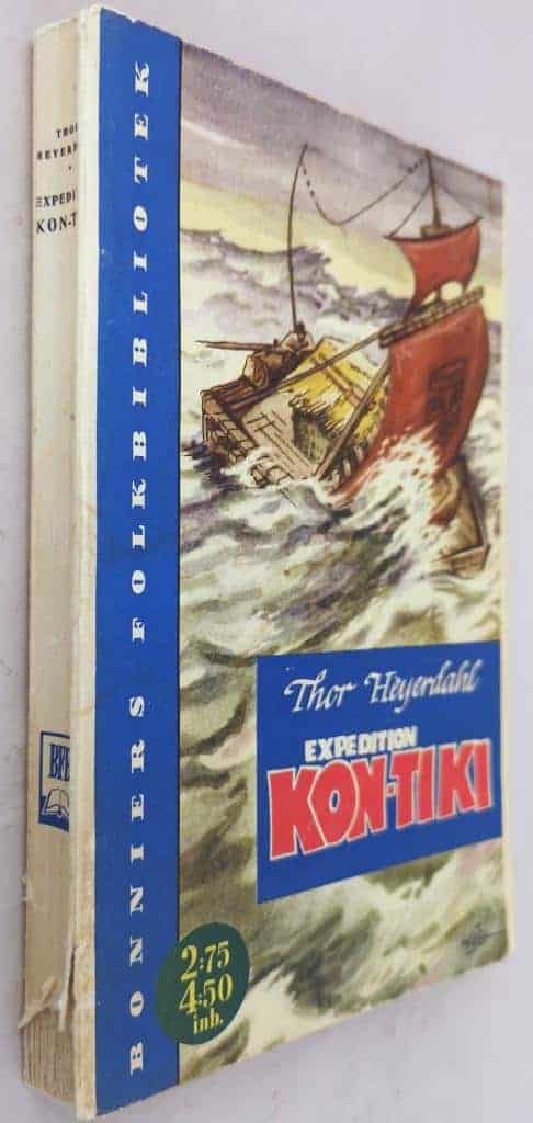 Thor Heyerdahl : Expedition Kon-Tiki