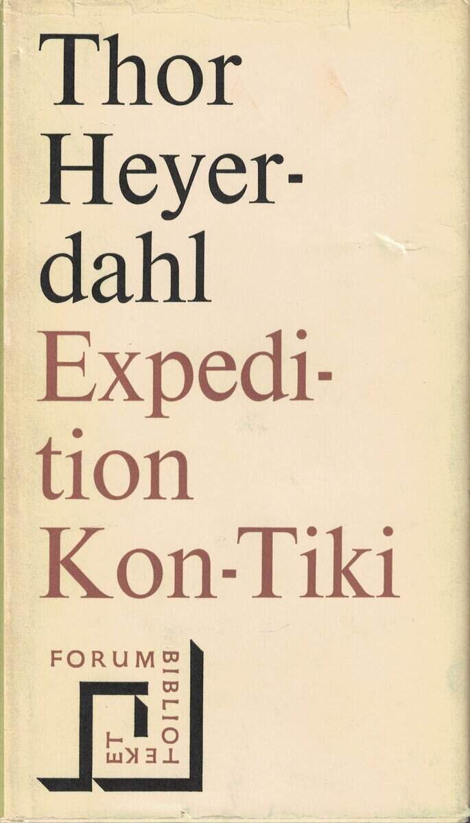 Thor Heyerdahl : Expedition Kon-Tiki