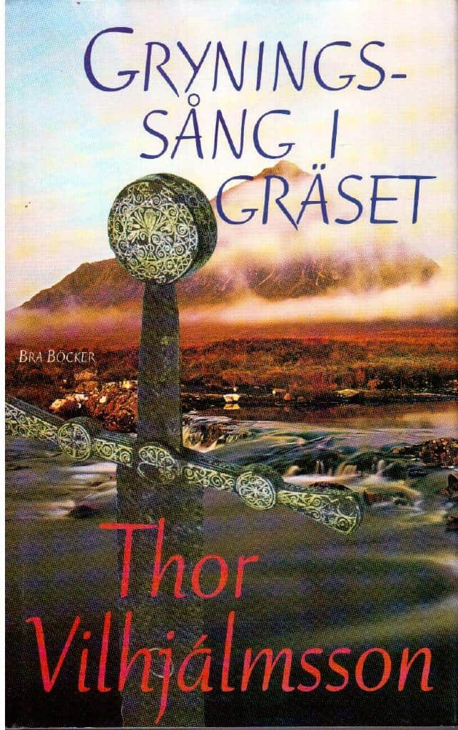 Thor Vilhjálmsson : Gryningssång i gräset