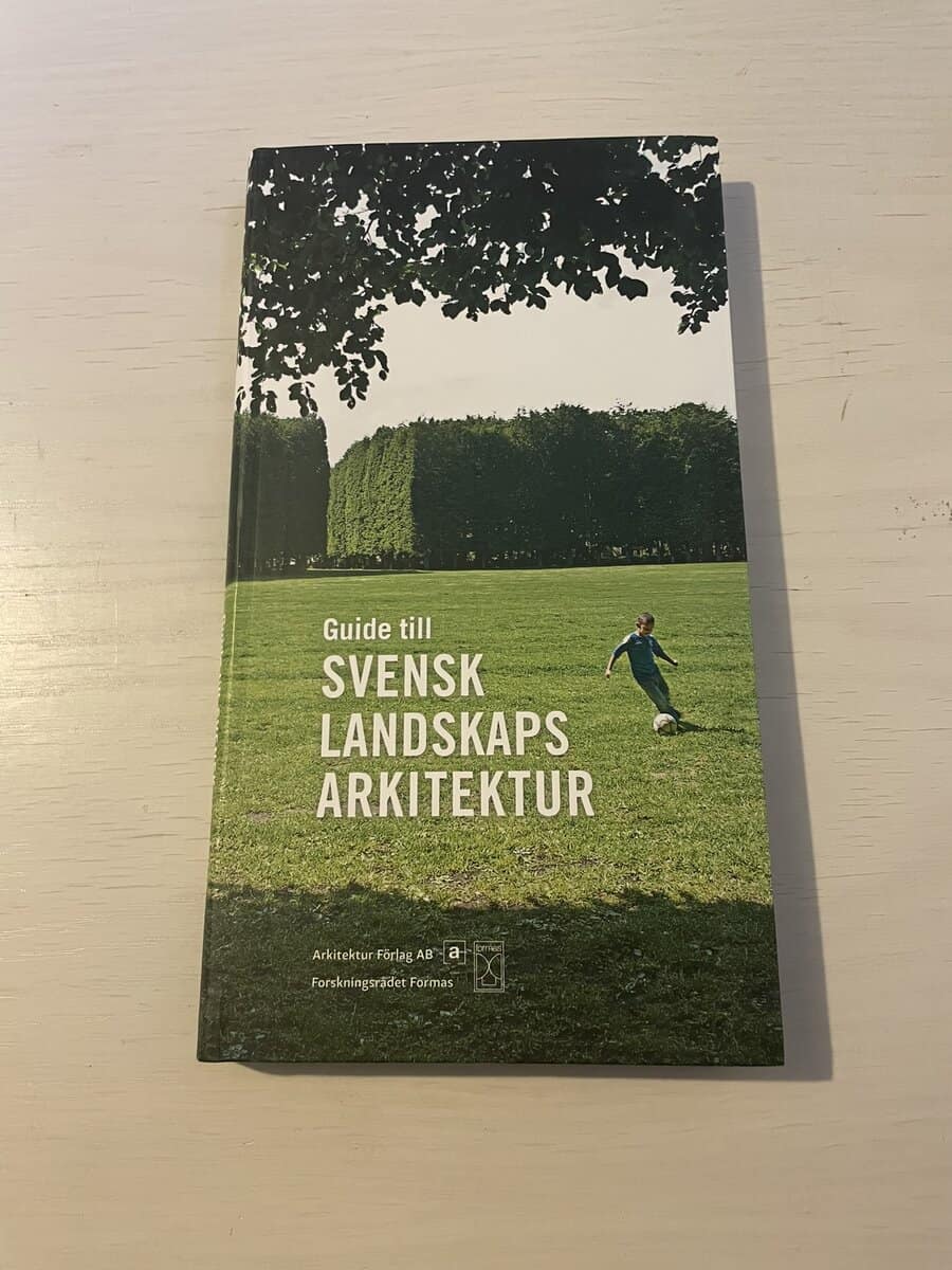 Thorbjörn Andersson : Guide till svensk landskapsarkitektur