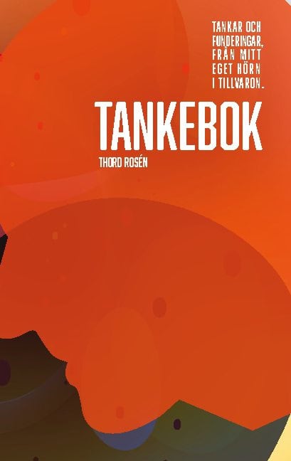 Thord Rosén : Tankebok