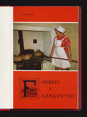 Thore Brogårdh : Folkliv i gången tid