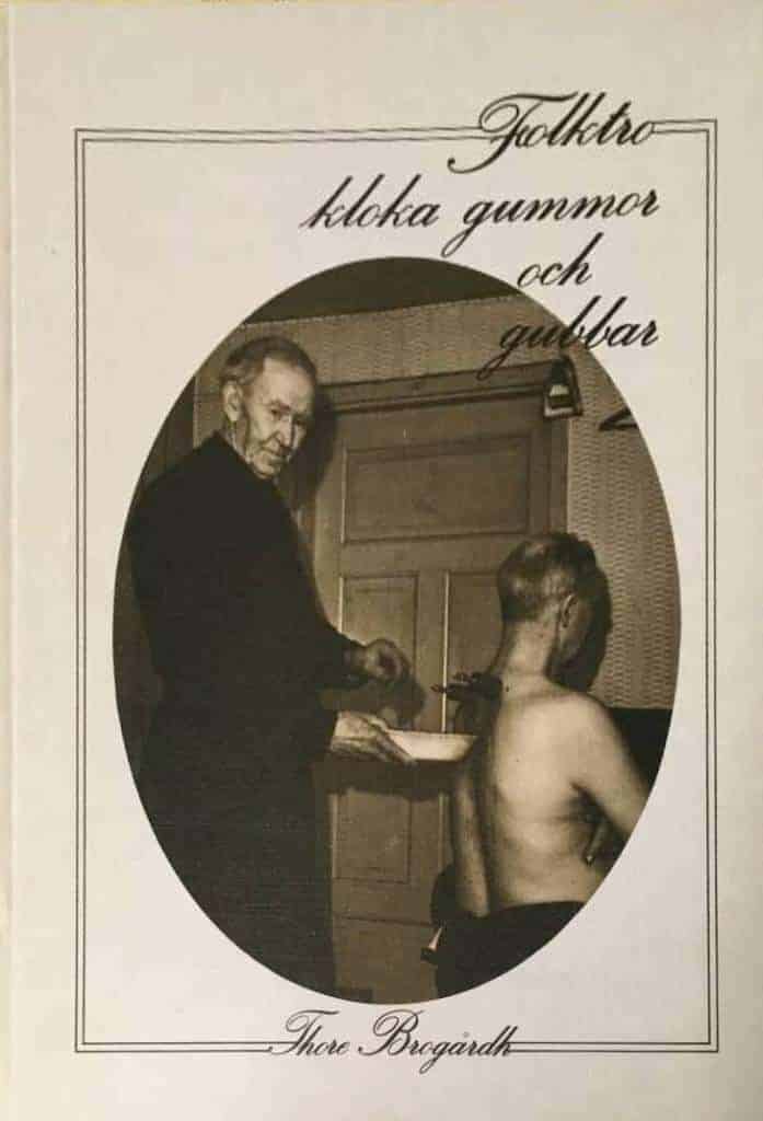 Thore Brogårdh : Folktro kloka gummor och gubbar