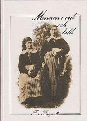 Thore Brogårdh : Minnen i ord och bild