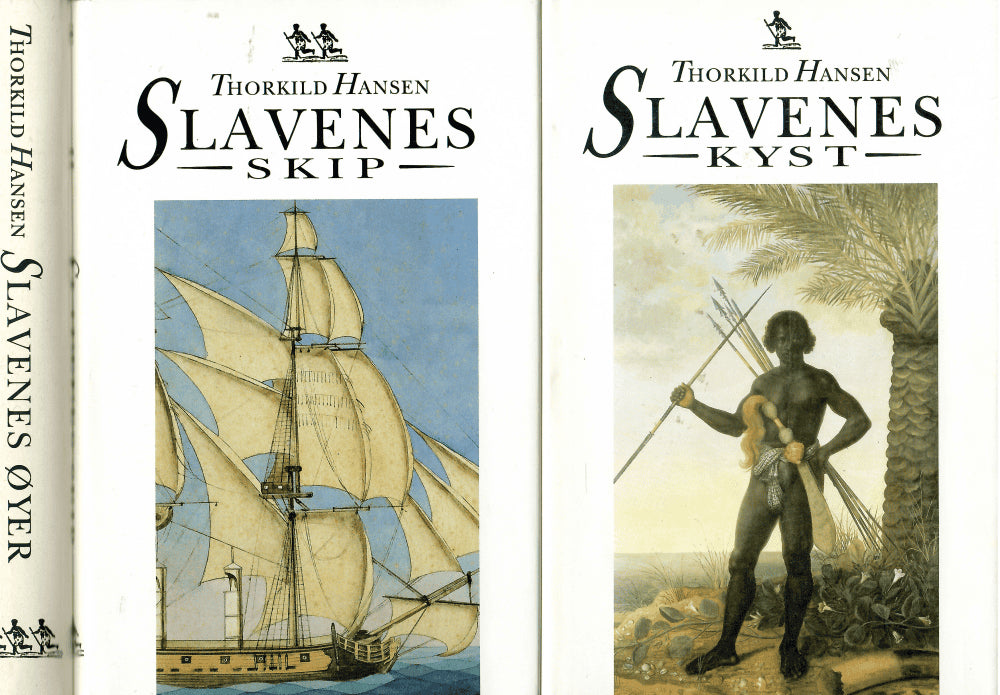 Thorkild Hansen : Slavenes kyst - Slavenes skip - Slavenes Öyer