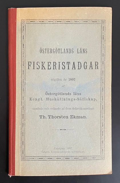 Thorsten. Ekman : Östergötlands läns fiskeristadgar