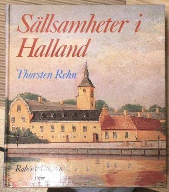 Thorsten Rehn : Sällsamheter i Halland