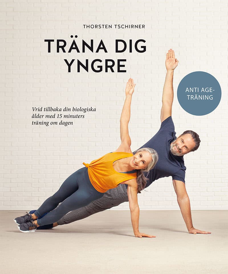 Thorsten Tschirner : Träna dig yngre