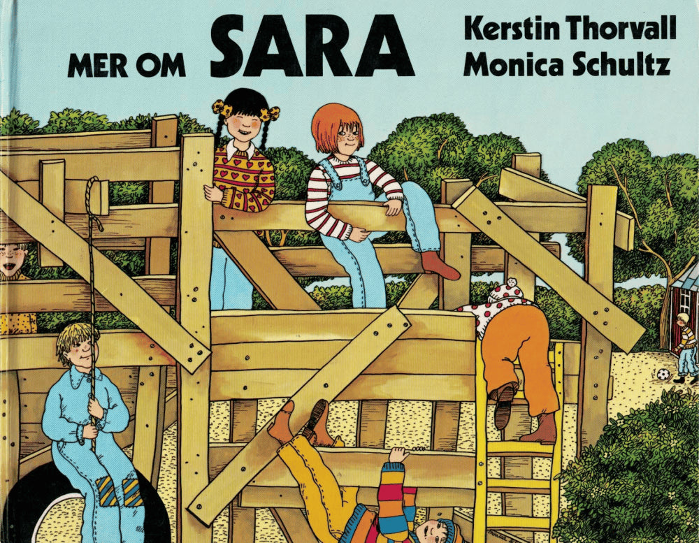 Thorvall, Kerstin ; Schultz, Monica : Mer om Sara
