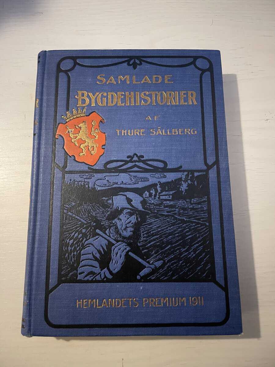 Thure Sällberg : Samlade bygdehistorier