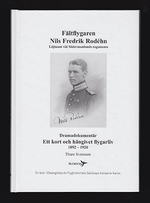 Thure Svensson : Fältflygaren Nils Fredrik Rodéhn