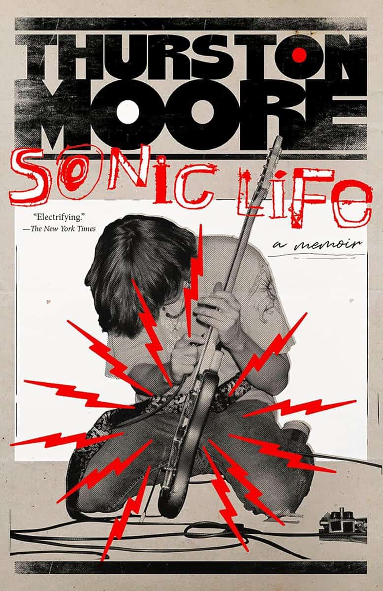 Thurston Moore : Sonic Life