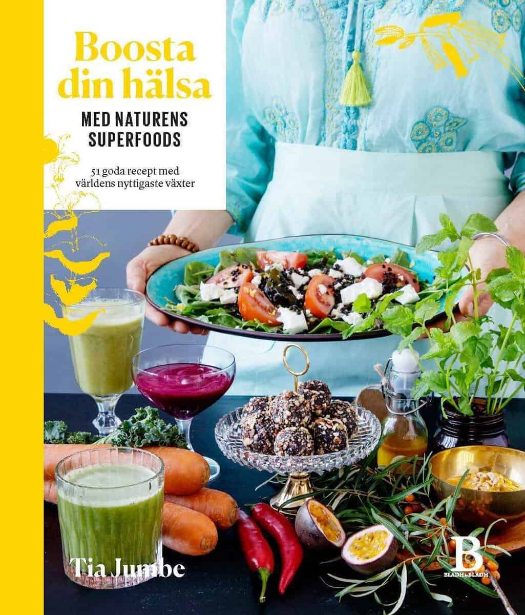 Tia Jumbe : Boosta din hälsa med naturens superfoods