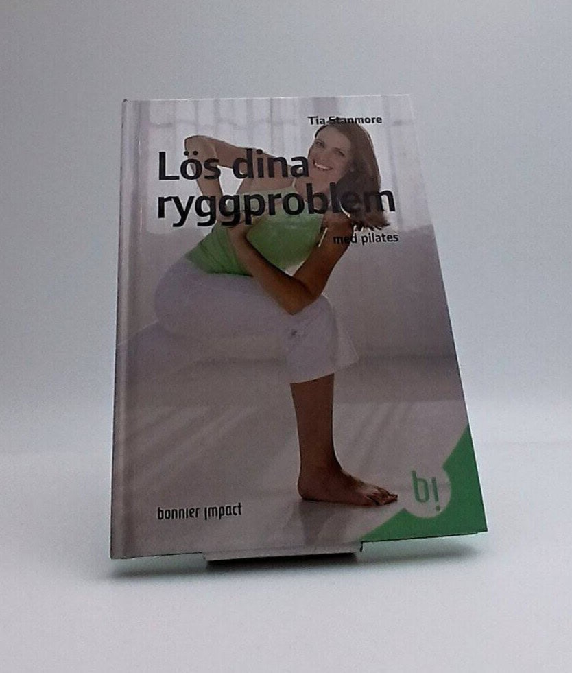 Tia Stanmore : Lös dina ryggproblem