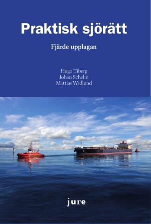 Tiberg, Hugo ; Schelin, Johan ; Widlund, Mattias : Praktisk sjörätt