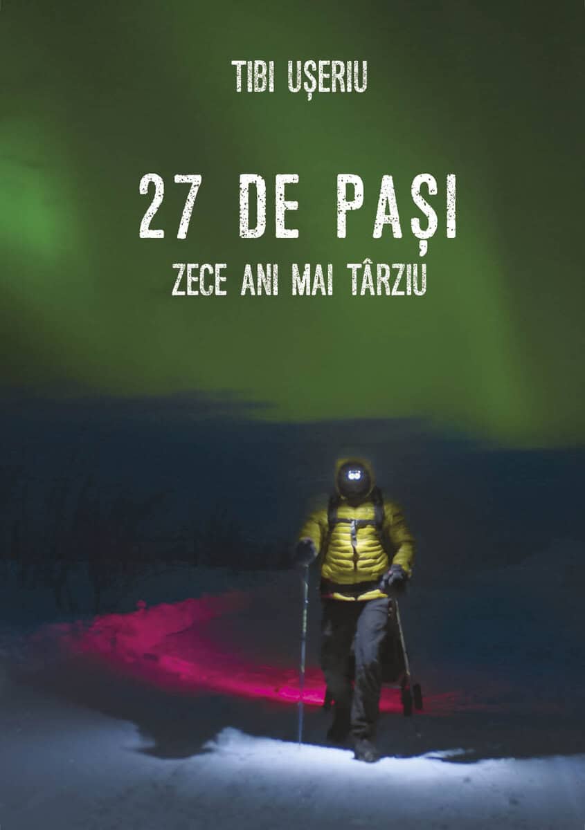 Tibi Ușeriu : 27 de pasi. Zece ani mai tarziu