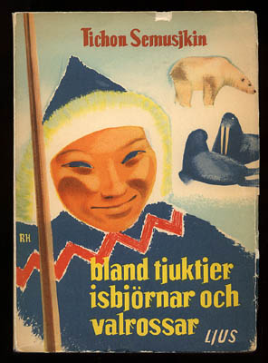 Tichon Semusjkin : Bland tjuktjer, isbjörnar och valrossar