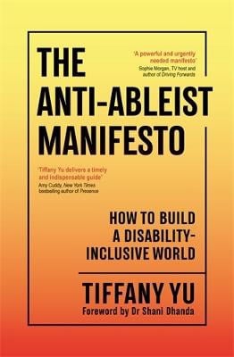 Tiffany Yu : The Anti-Ableist Manifesto