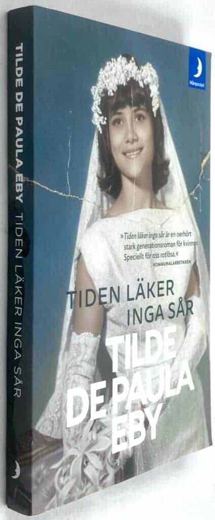 Tilde De Paula Eby : Tiden läker inga sår