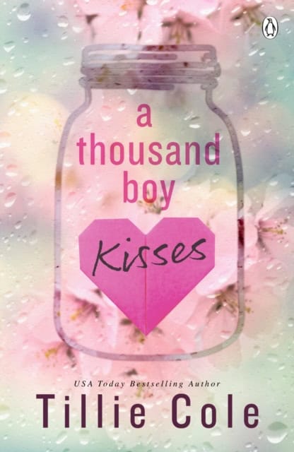 Tillie Cole : A Thousand Boy Kisses
